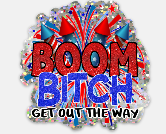 Boom Bitch Glitter Sticker